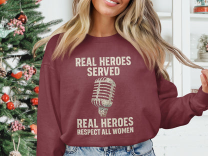 Real Heroes Served Respect All Women Sweatshirt product type