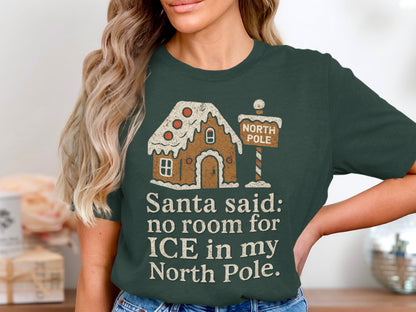 Santa said no room for ICE in my North Pole shirt