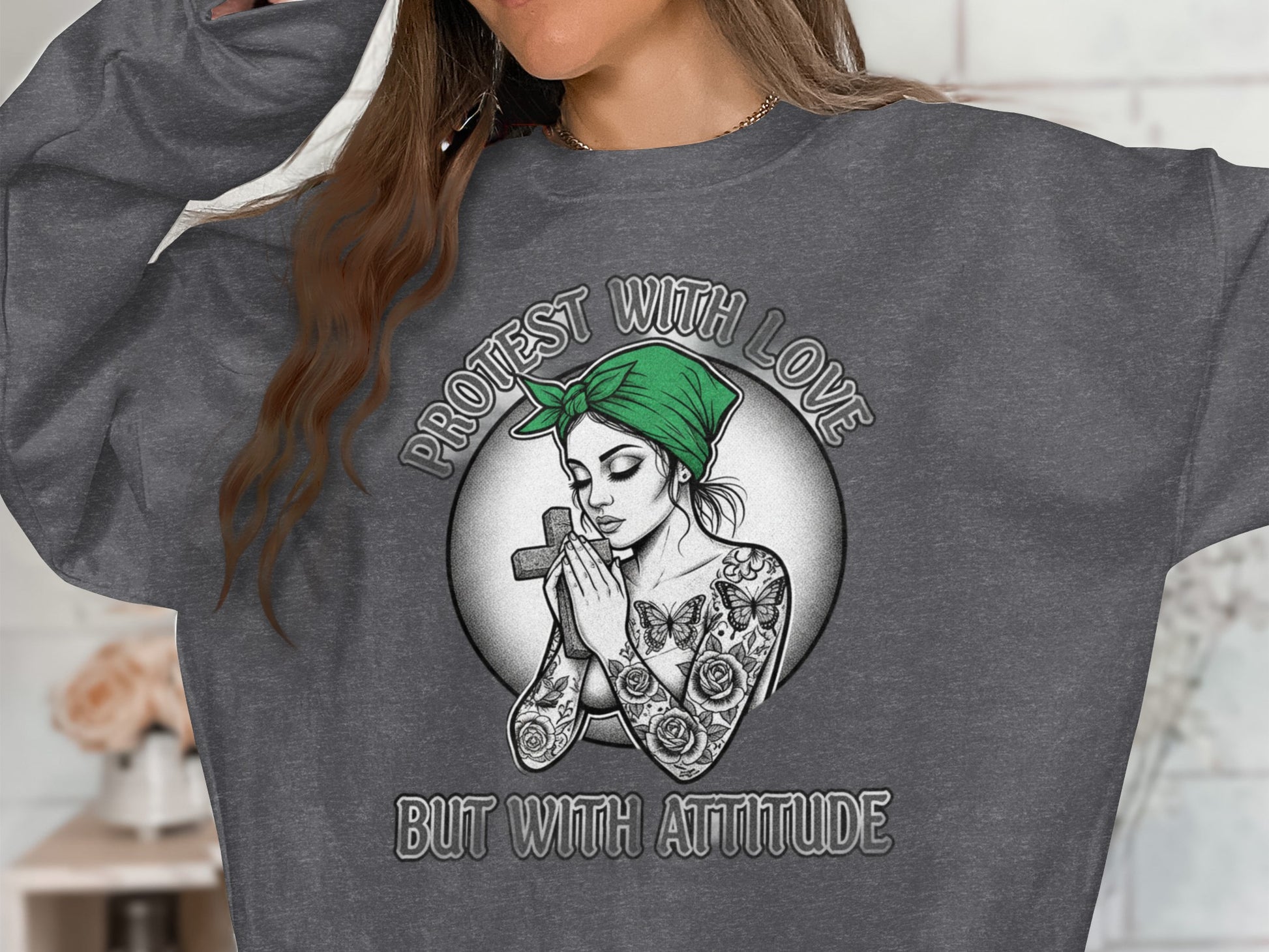 Protest With Love But With Attitude shirt