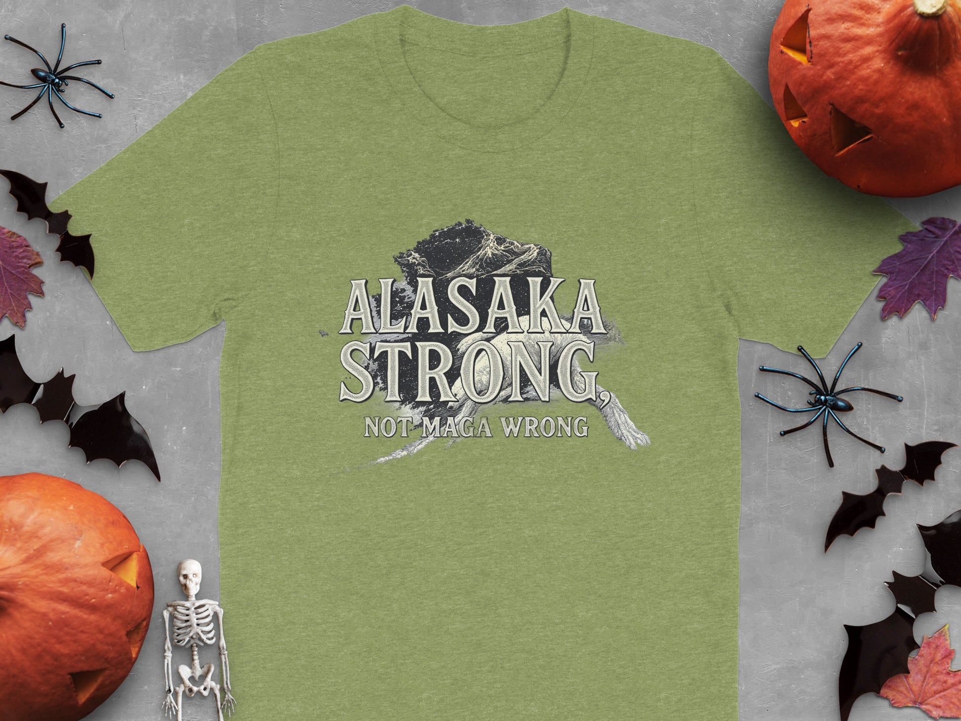 ALASAKA STRONG NOT MAGA WRONG T-shirt product type