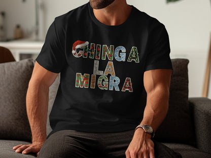 Festive Chinga La Migra Holiday Message Shirt