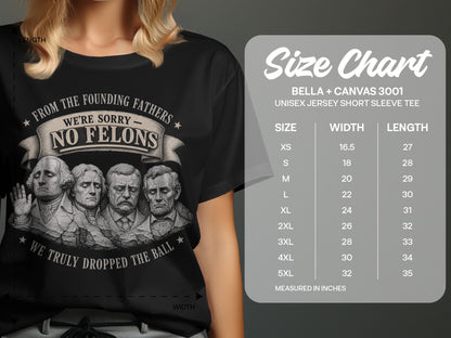 Founding Fathers "No Felons" t-shirt graphic and size chart.