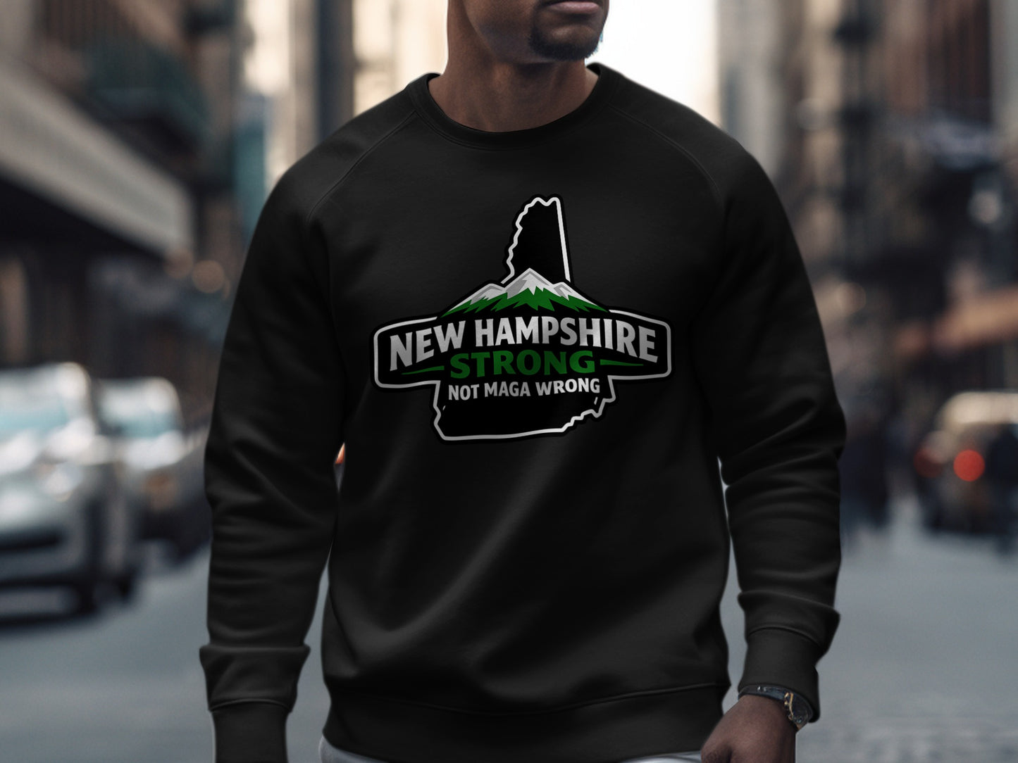 New Hampshire Strong Not Maga Wrong Graphic Sweatshirt