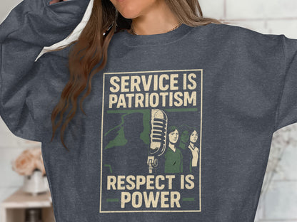 Service is Patriotism Respect is Power apparel product