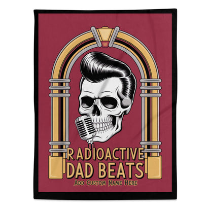 Radioactive Dad Beats Customizable Blanket product type