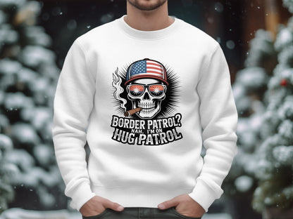 Border Patrol Nah I'm On Hug Patrol Sweatshirt product