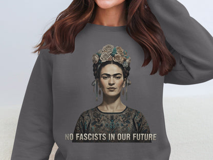 No Fascists In Our Future Statement Sweatshirt