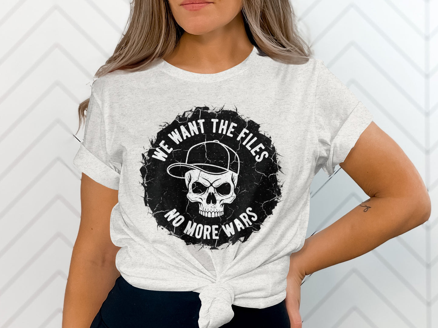 We Want The Files No More Wars Graphic T-shirt
