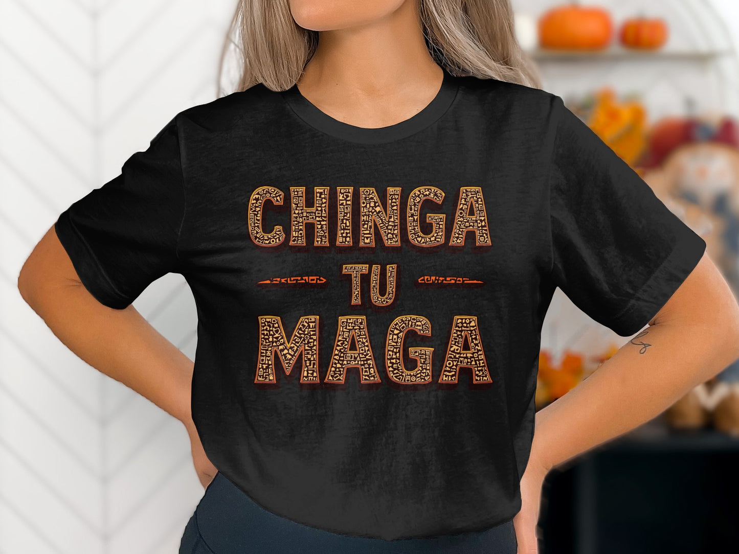 Chinga Tu Maga Graphic Tee Shirt Bold Statement Shirt