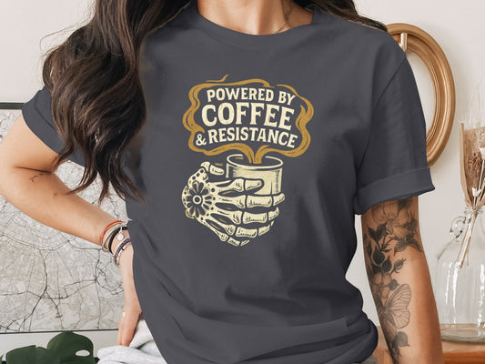 Powered by Coffee and Resistance Graphic Tee