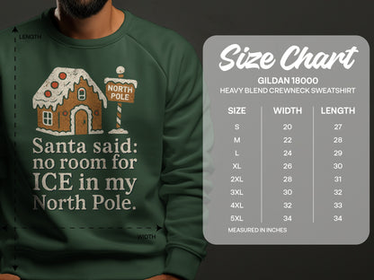Santa Said No Room For Ice In My North Pole Sweatshirt