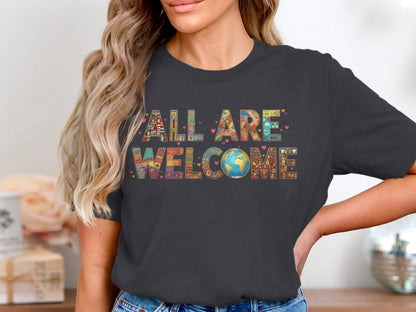 All Are Welcome Graphic T-Shirt with Earth Design