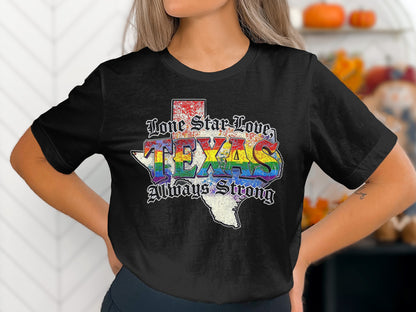 Lone Star Love Texas Always Strong T-shirt product