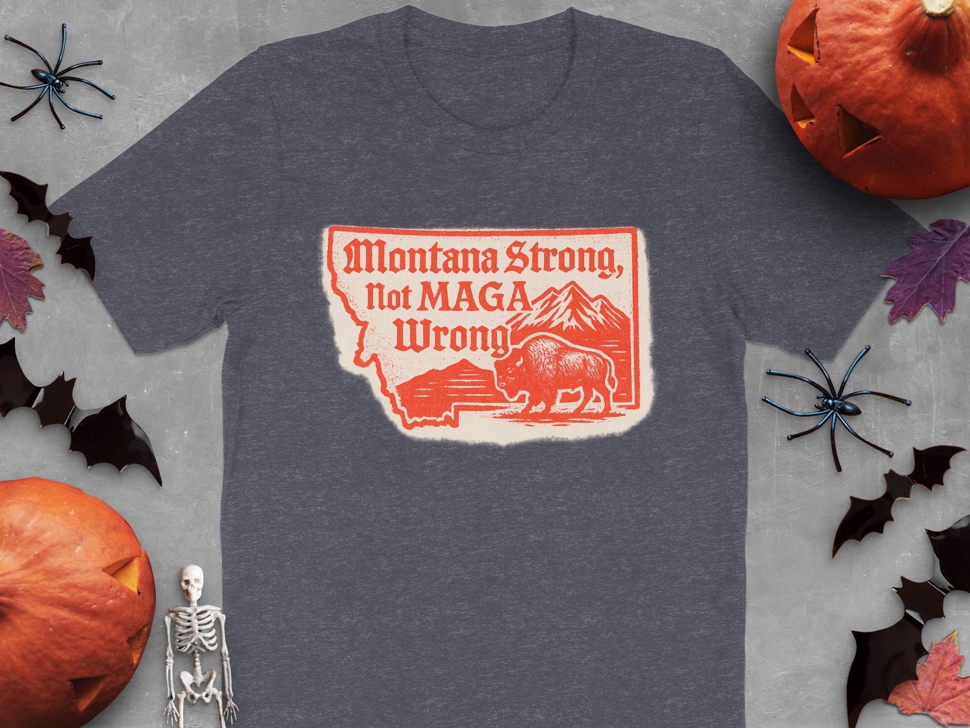 Montana Strong Not MAGA Wrong Graphic T-Shirt product