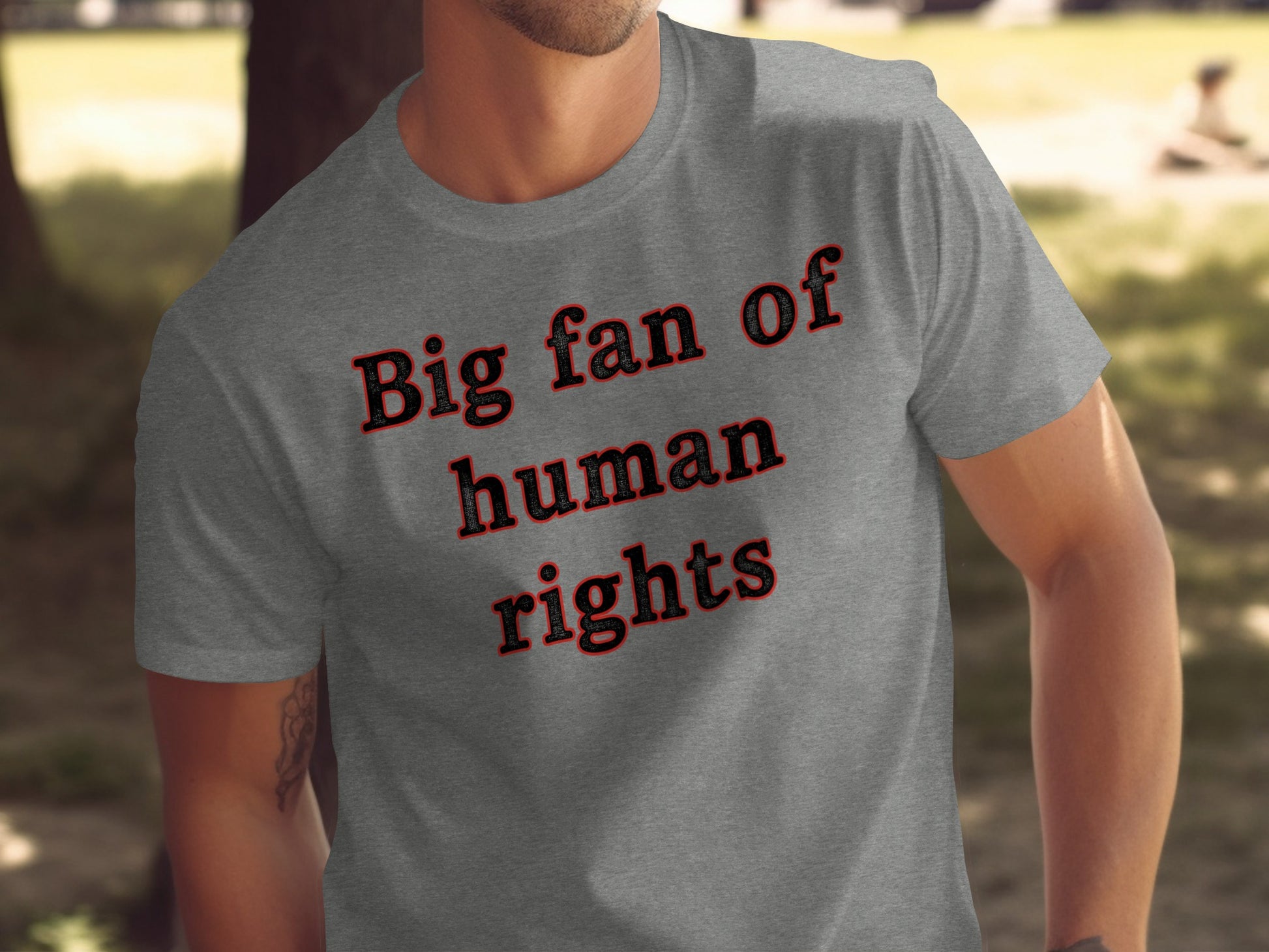 Big Fan of Human Rights Statement T-Shirt