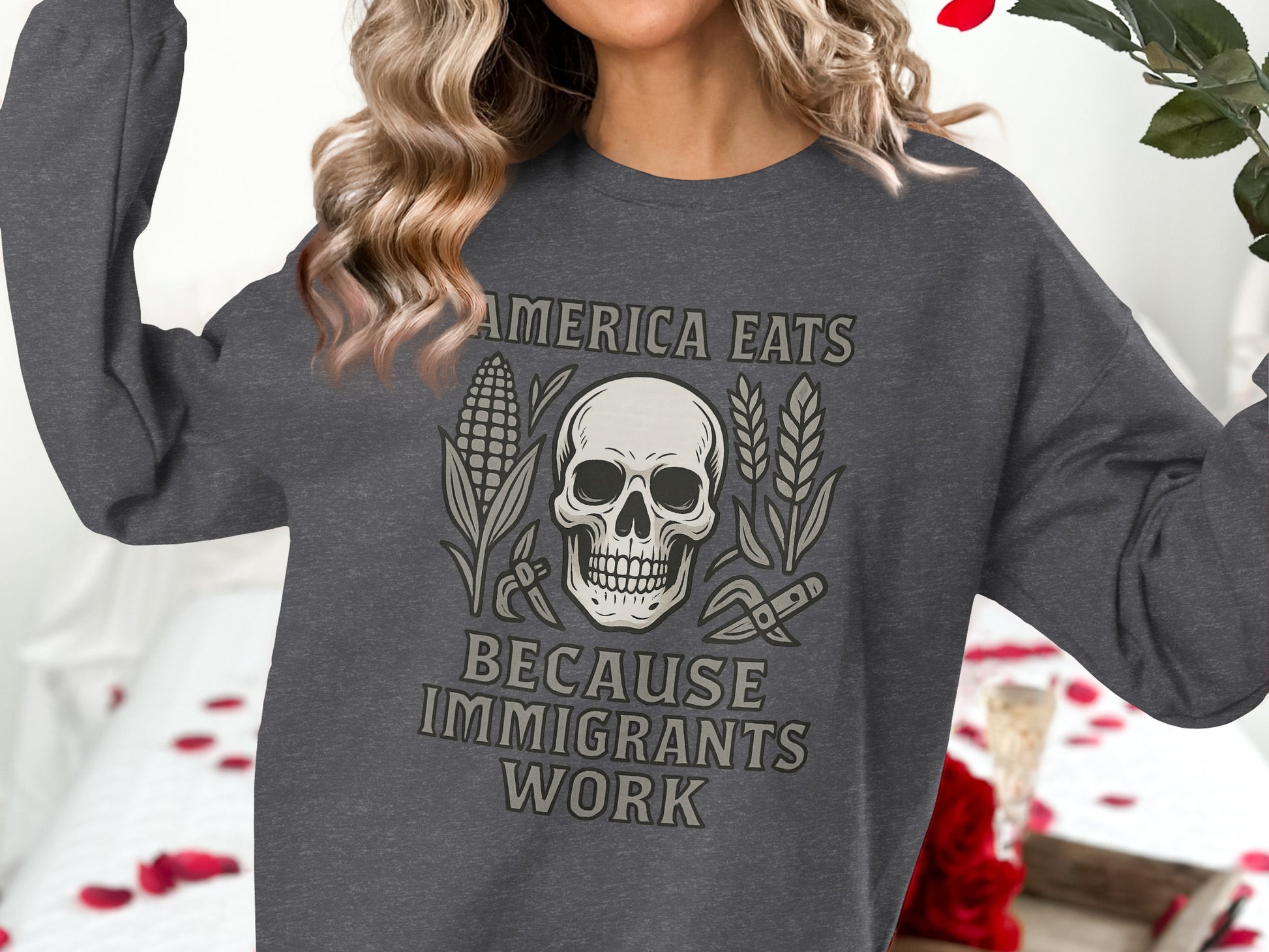 America Eats Because Immigrants Work Sweatshirt
