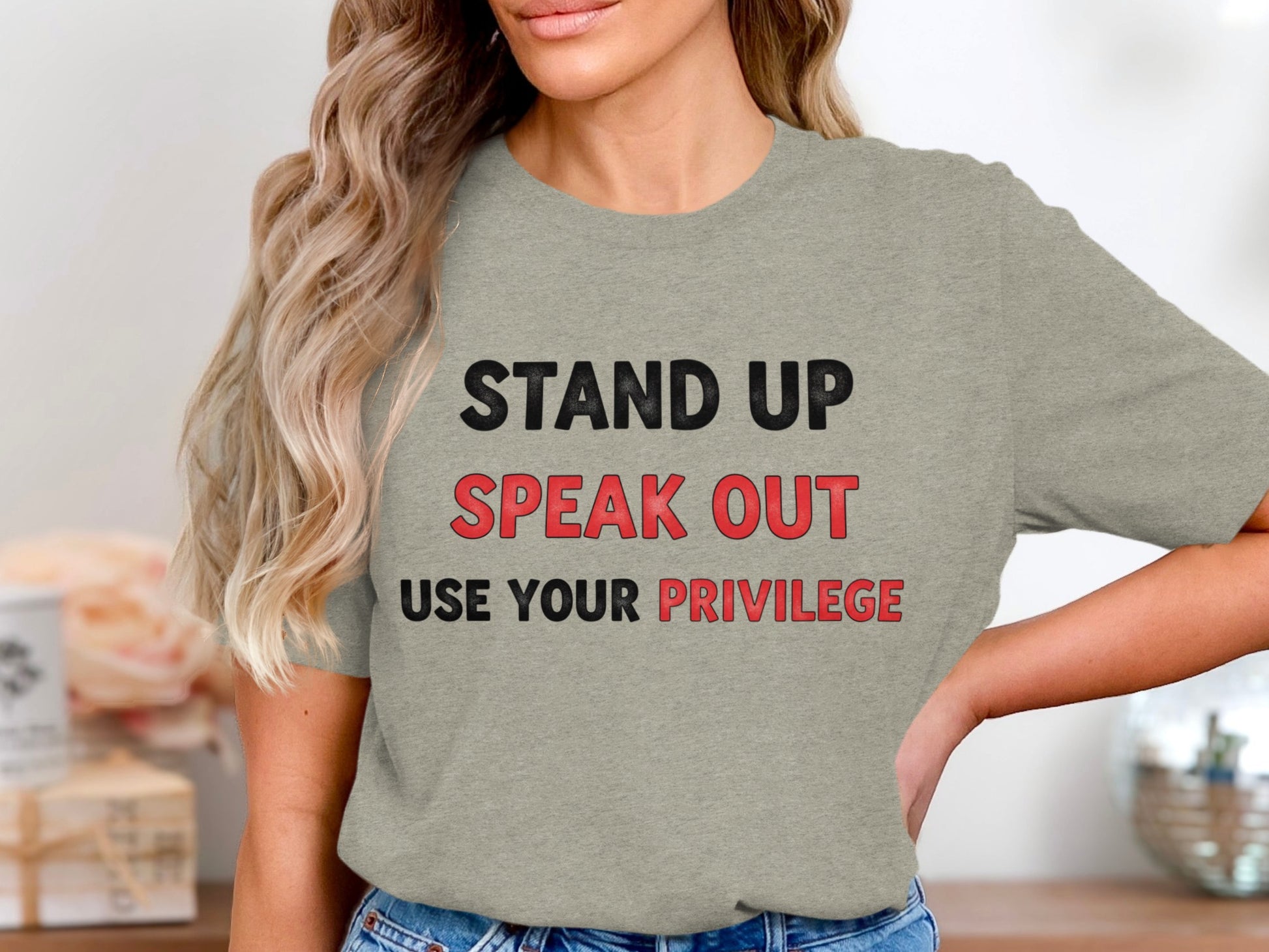 Stand Up Speak Out Use Your Privilege T-shirt