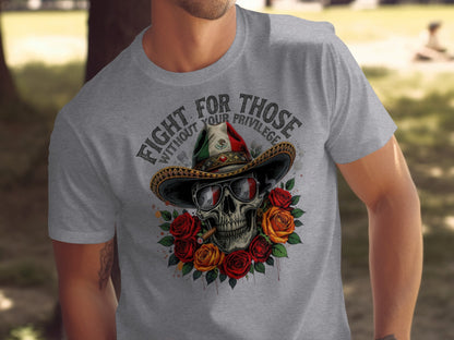 Fight For Those Without Your Privilege Skull T-Shirt