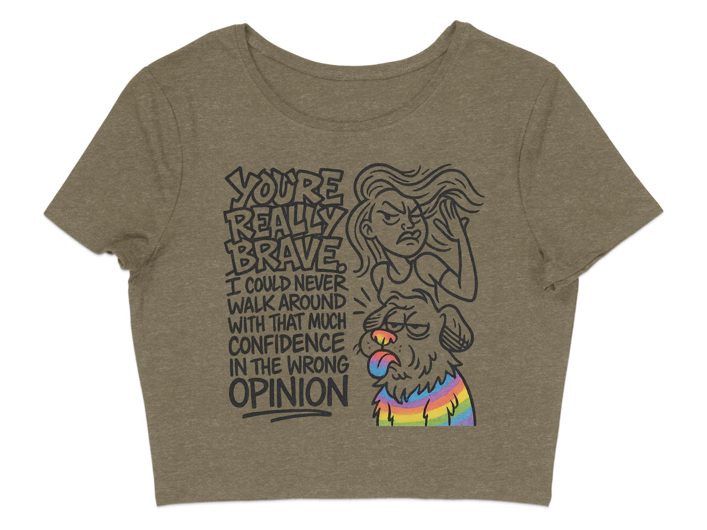 You're Really Brave Confident in Wrong Opinion product type
