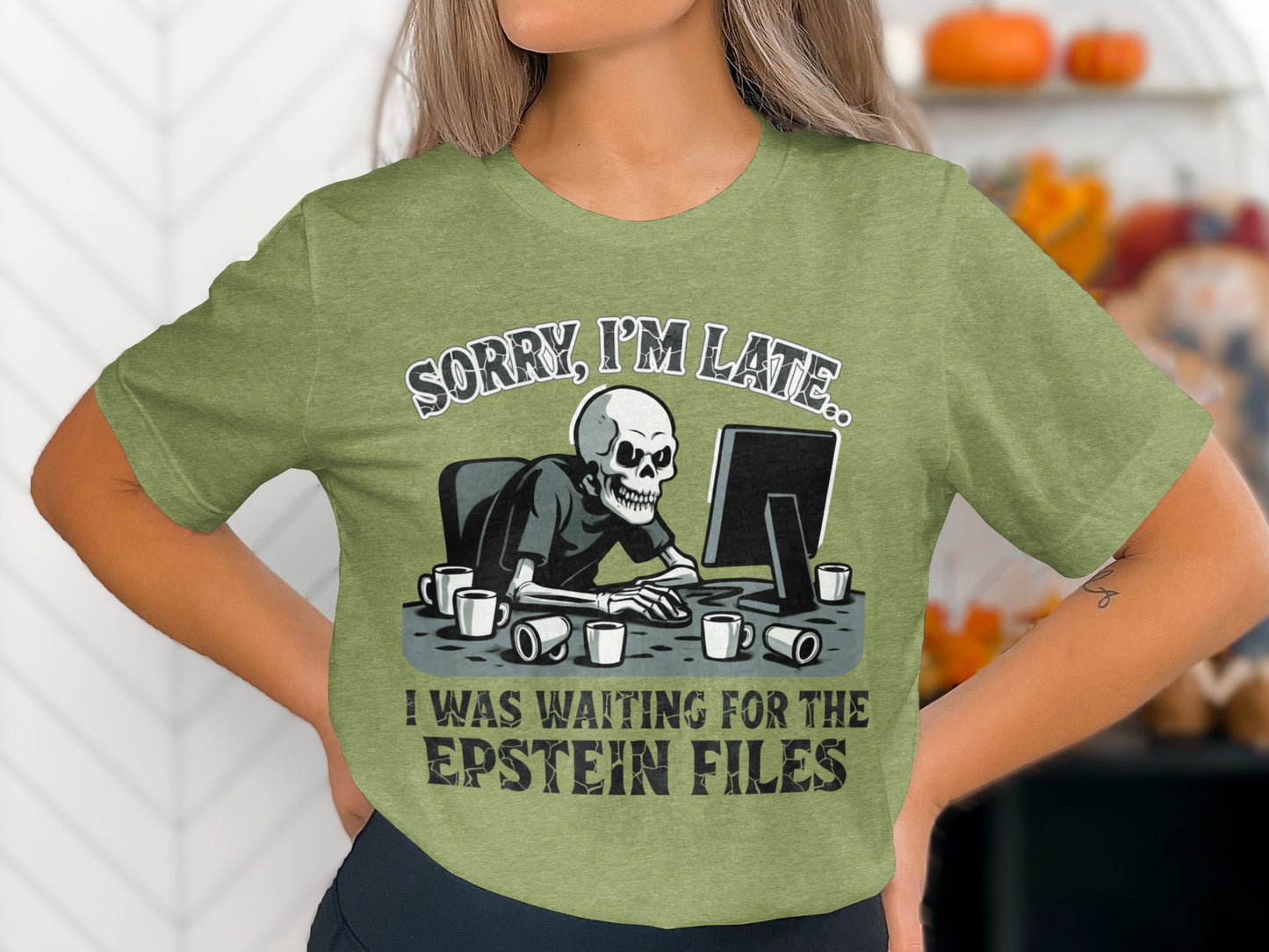 Sorry I'm Late Epstein Files Funny Graphic T-Shirt product