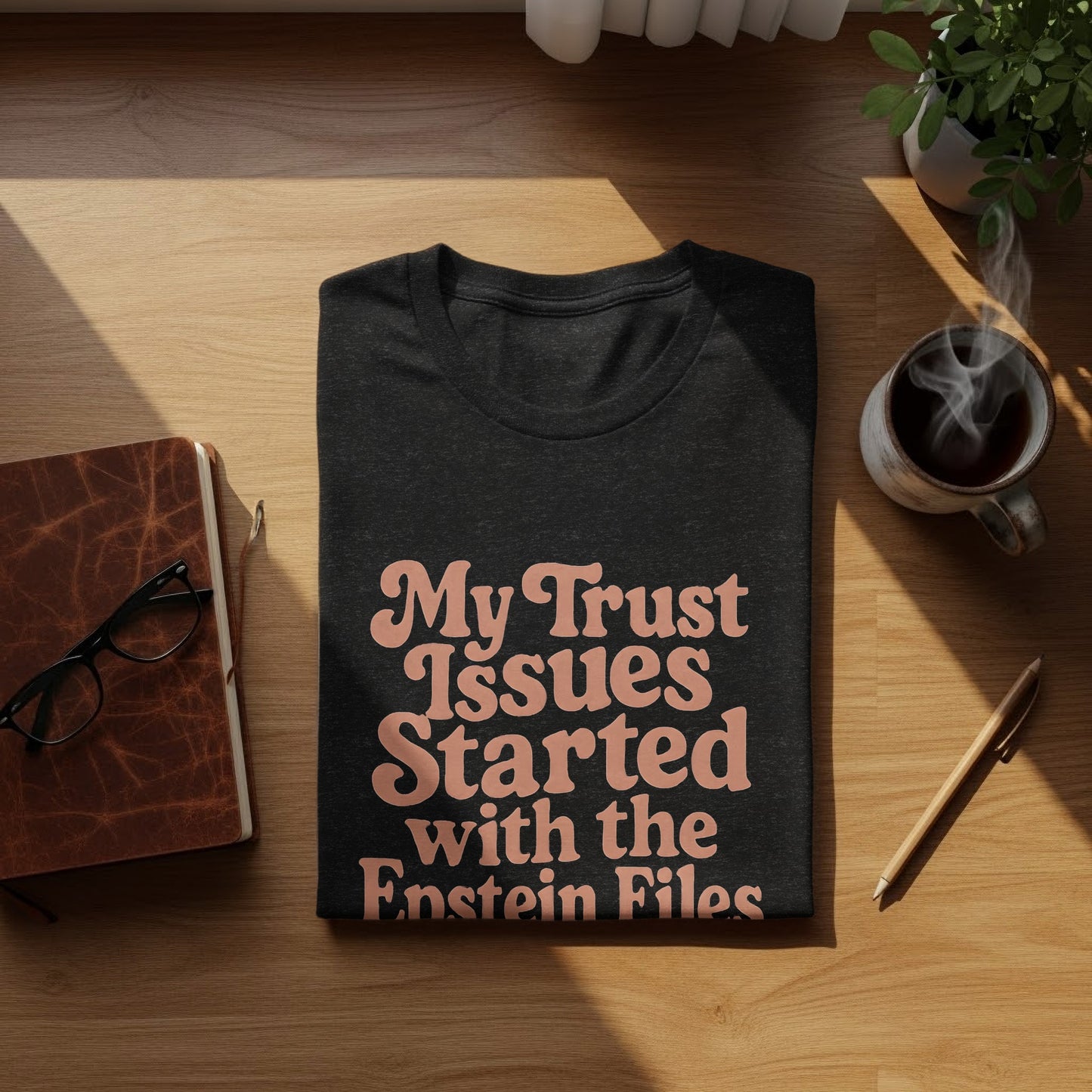My Trust Issues Started with the Epstein Files product