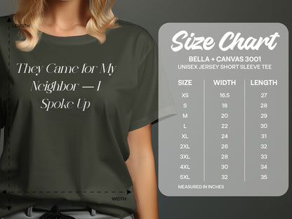 They Came for My Neighbor I Spoke Up Tee product