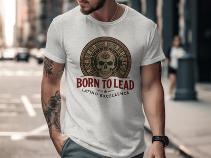 Born to Lead Latino Excellence Skull T-Shirt product