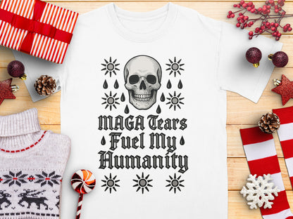 MAGA Tears Fuel My Humanity Skull Graphic Shirt
