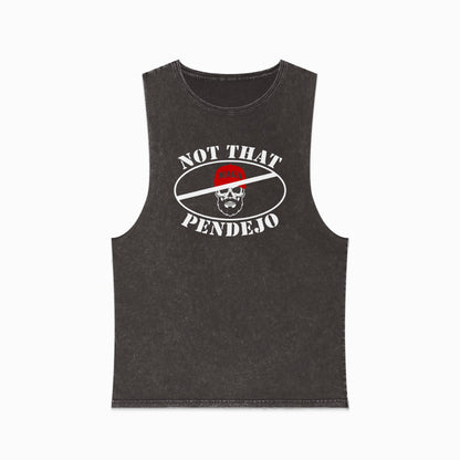 Sleeveless t-shirt with "NOT THAT PENDEJO" graphic and a skull with a red bandana.