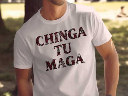 Chinga Tu Maga Graphic Tee Statement Apparel