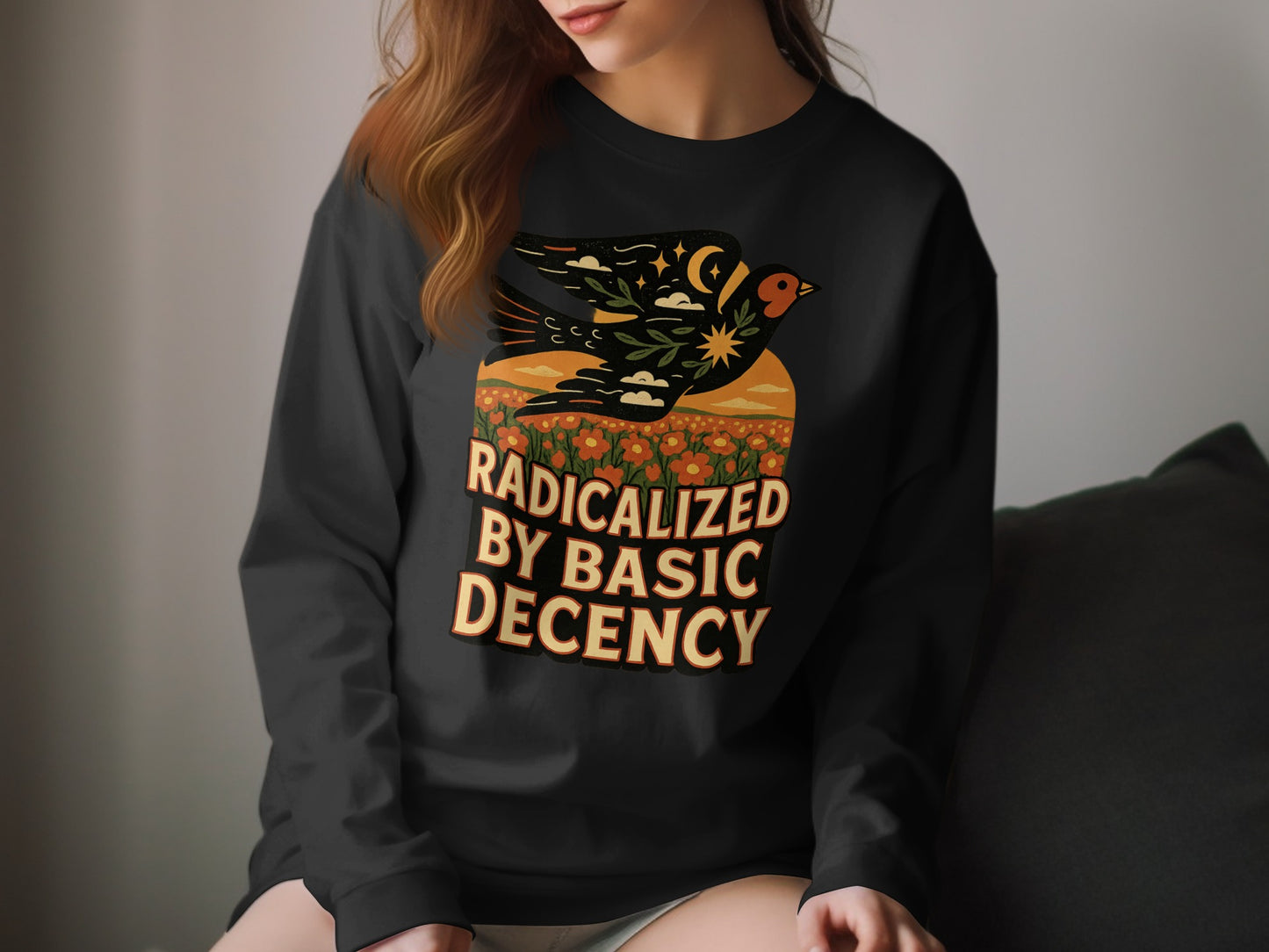 Radicalized By Basic Decency Graphic Sweatshirt Product