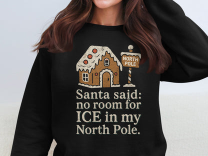 Santa Said No Room for Ice in My North Pole Shirt