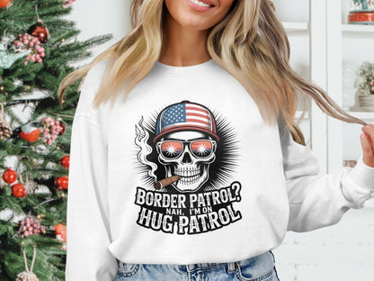 Border Patrol Nah I'm On HUG Patrol Graphic Sweatshirt product