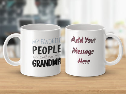My Favorite People Call Me Grandma Custom Mug Product