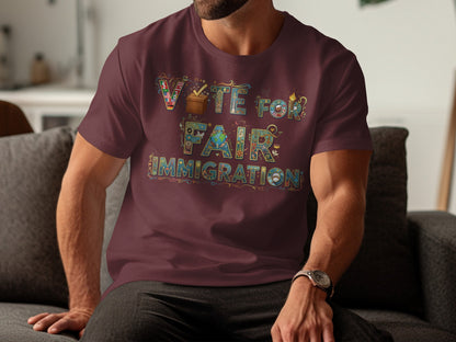 Vote for Fair Immigration Statement Shirt