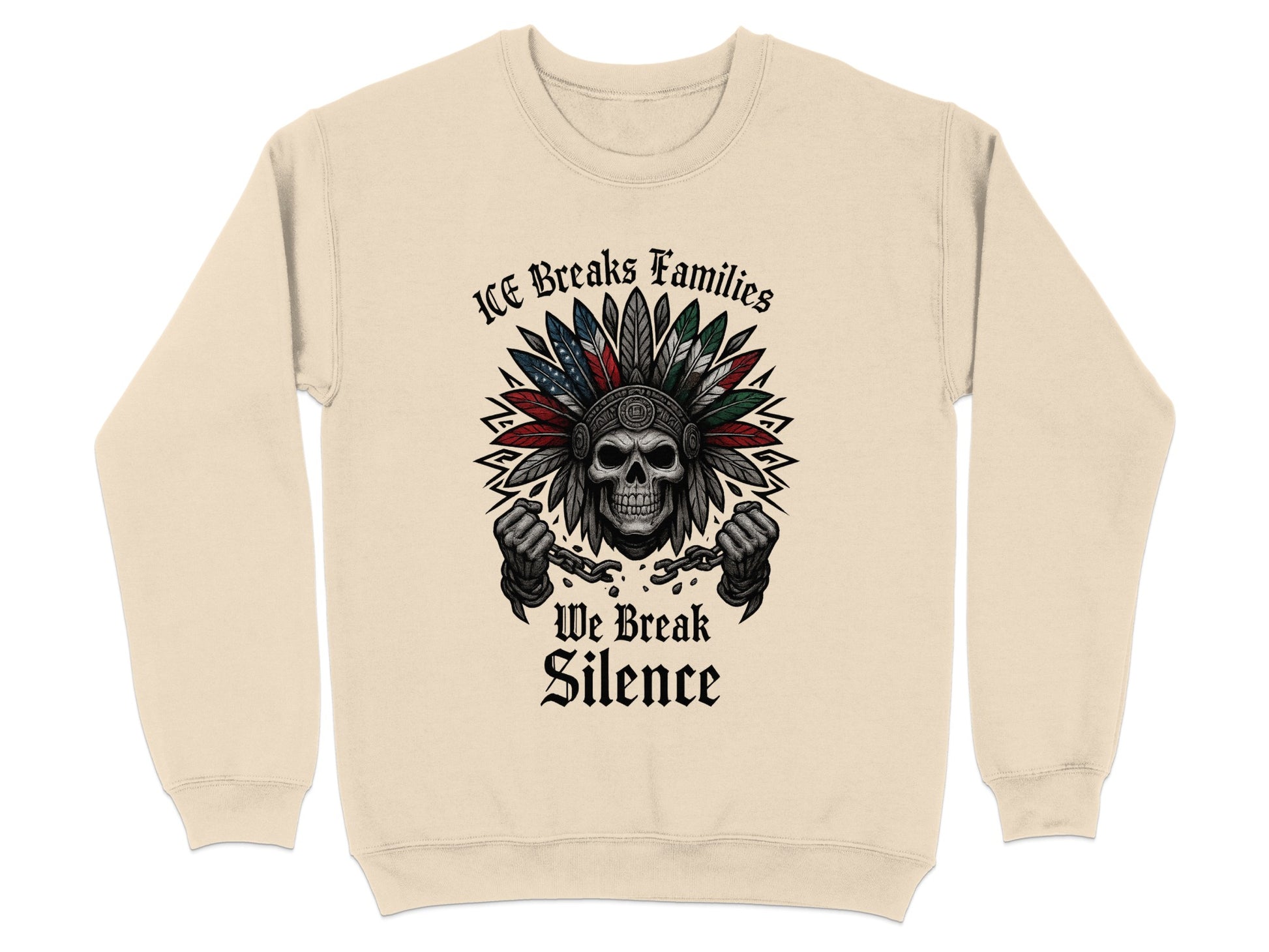 ICE Breaks Families We Break Silence Sweater