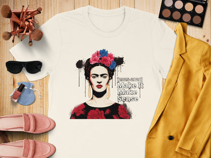 [2023-2028] Make It Make Sense Graphic Art Shirt