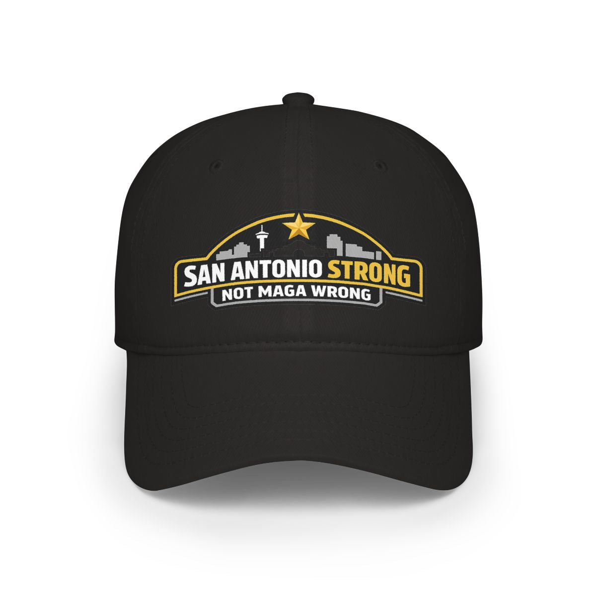San Antonio Strong Not Maga Wrong Statement Hat
