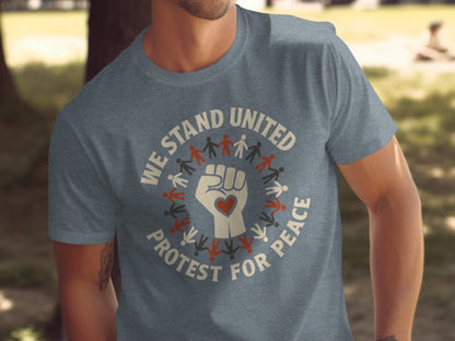 We Stand United Protest For Peace T-shirt product type
