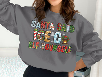Santa Said Ice Go Elf Yourself Shirt