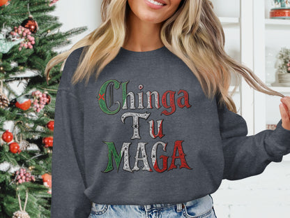 Chinga Tu MAGA Sweatshirt Perfect Holiday Apparel product type