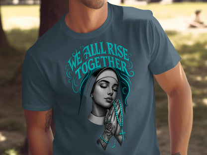 We All Rise Together Graphic Tee Shirt product type