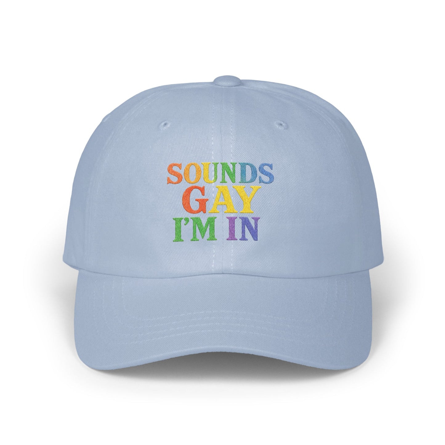 Sounds Gay I'm In Embroidered Cap Hat product type
