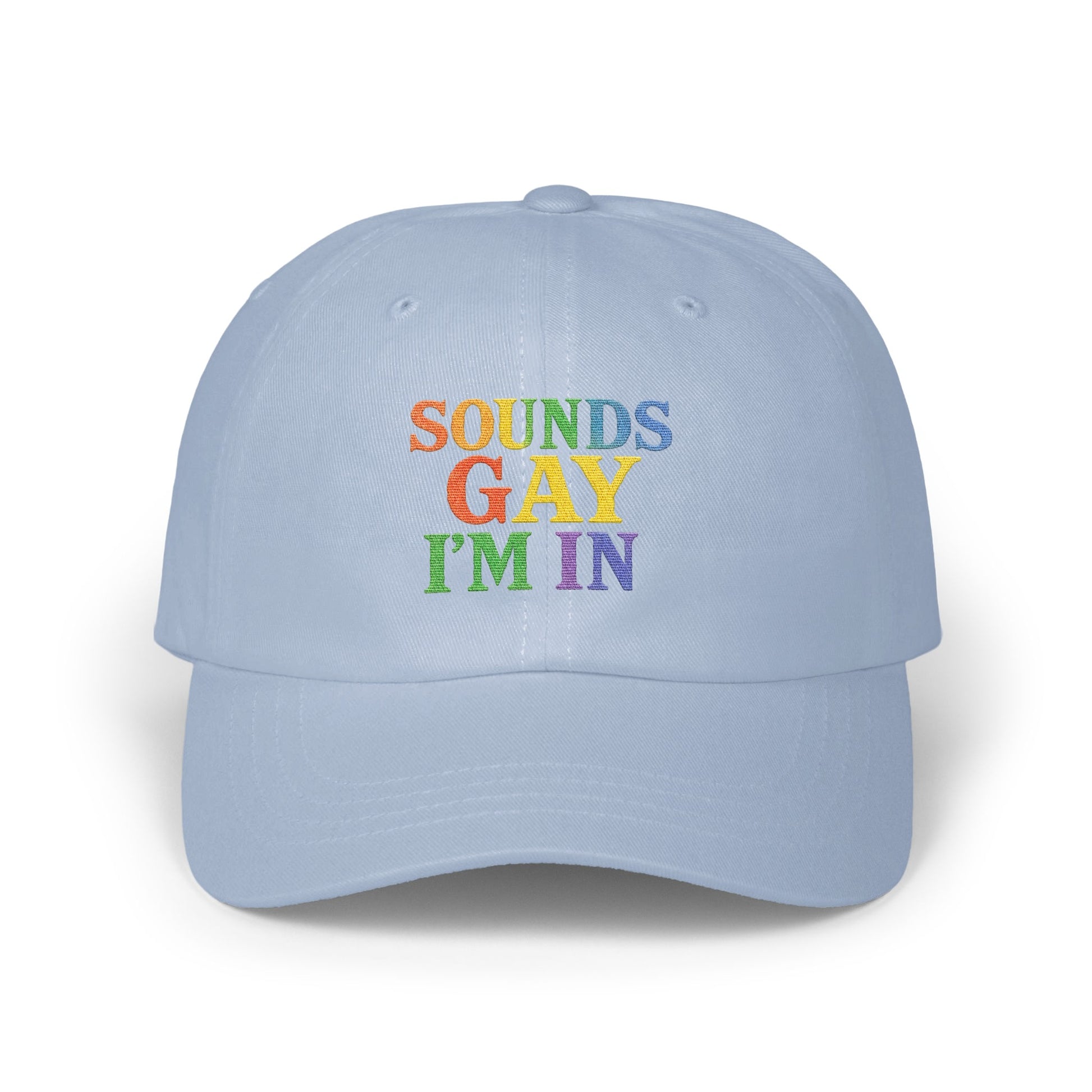 Sounds Gay I'm In Embroidered Cap Hat product type