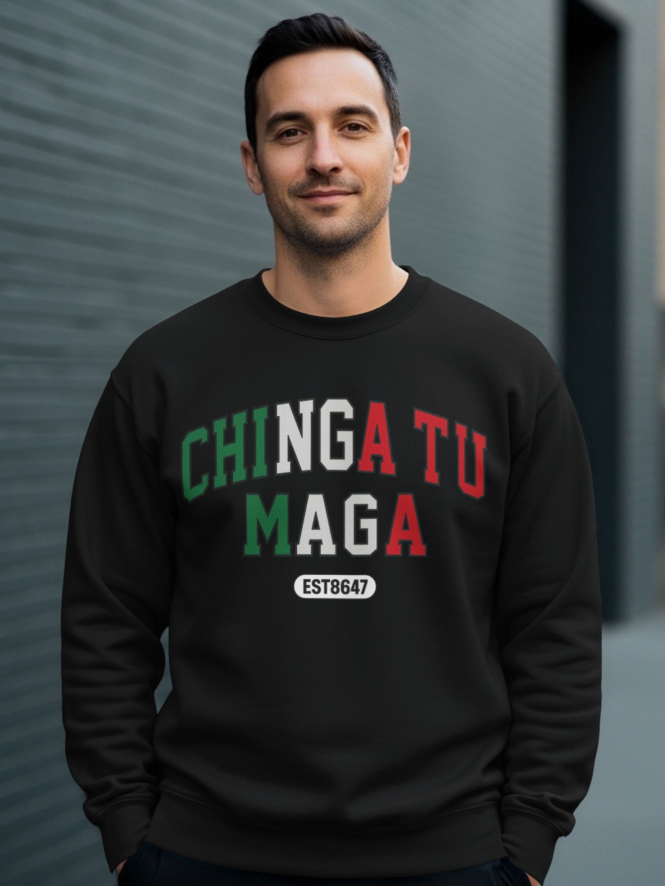 Chinga tu Maga EST8647 Graphic Sweatshirt