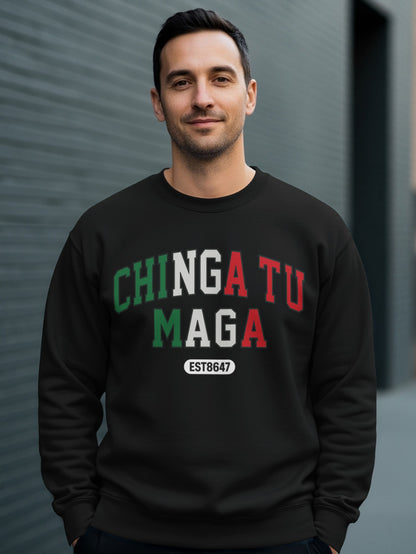 Chinga tu Maga EST8647 Graphic Sweatshirt