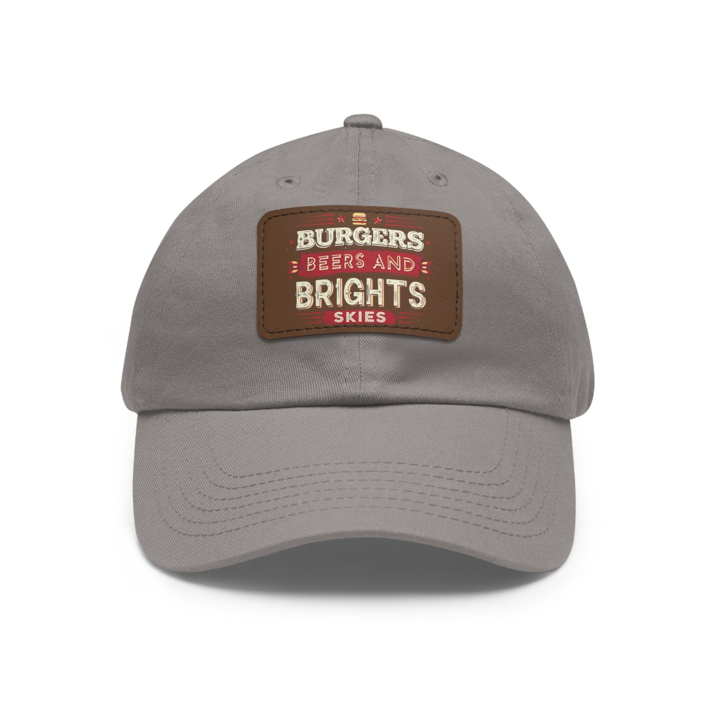 Dad Hat with Leather Patch - Burgers, Beers, and Bright Skies