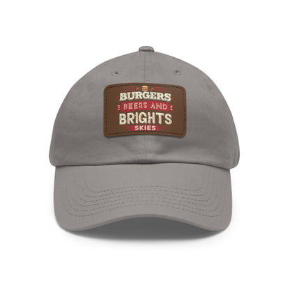 Dad Hat with Leather Patch - Burgers, Beers, and Bright Skies