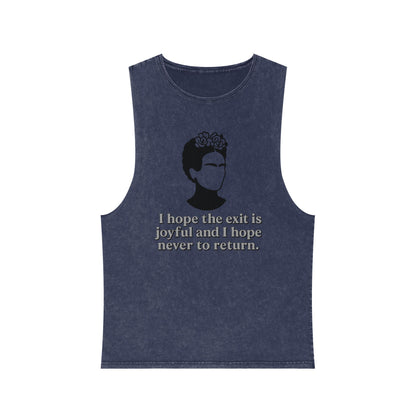 Unisex Stonewash Tank Top - Inspirational Quote Tee, Frida Kahlo Inspired Apparel, Summer Shirt, Boho Fashion, Gift for Art Lovers