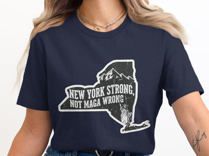 New York Strong Not Maga Wrong Message T-Shirt product